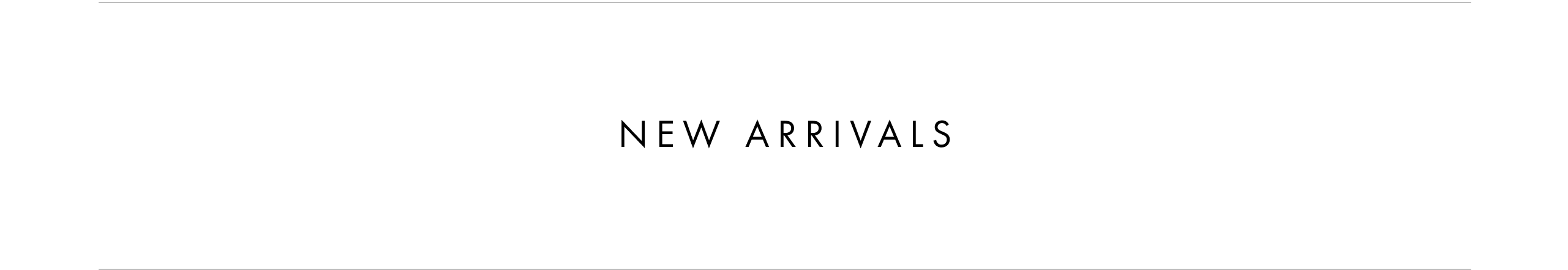 New Arrivals