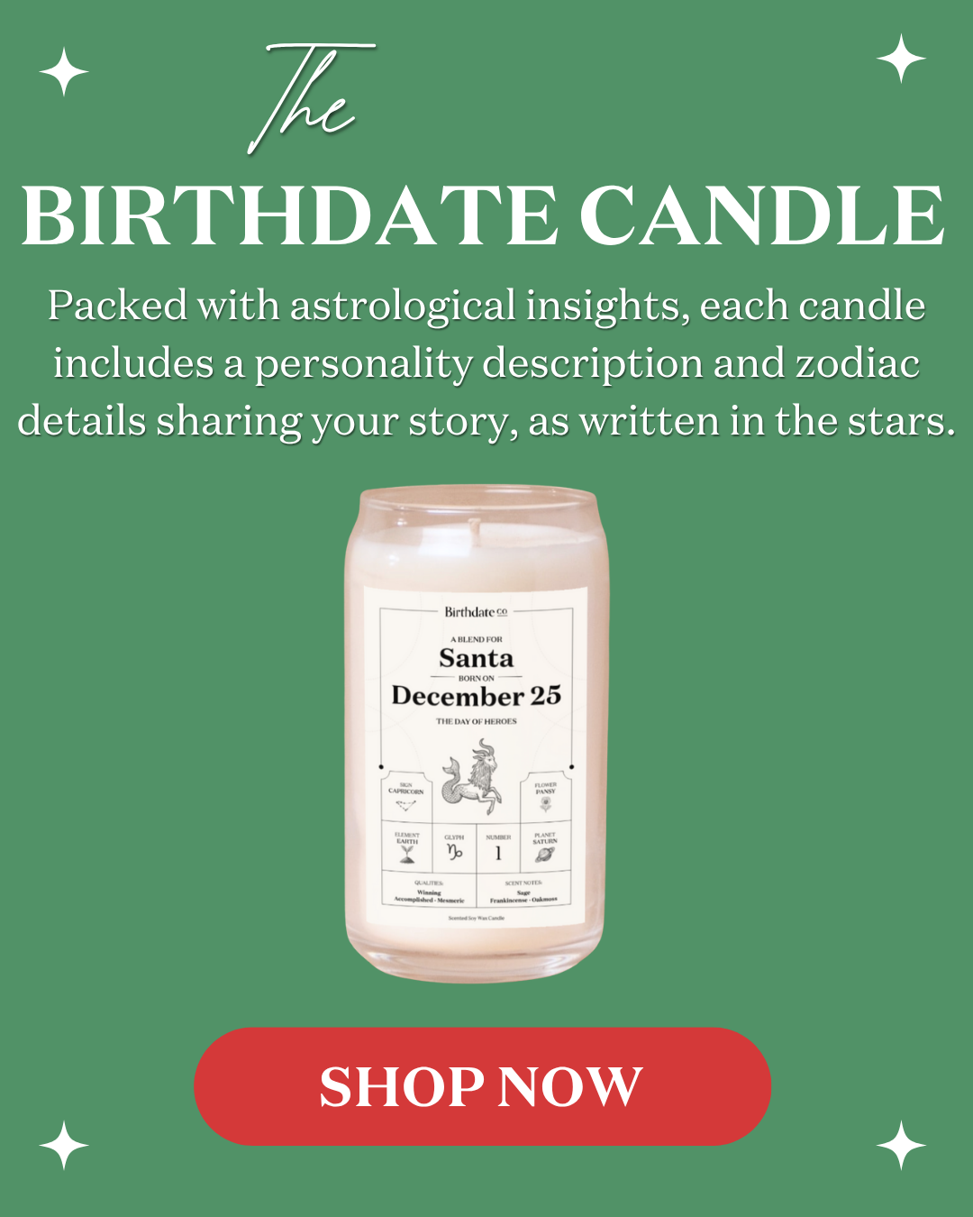 Packed with astrological insights, each candle includes a personality description and zodiac details sharing your story, as written in the stars