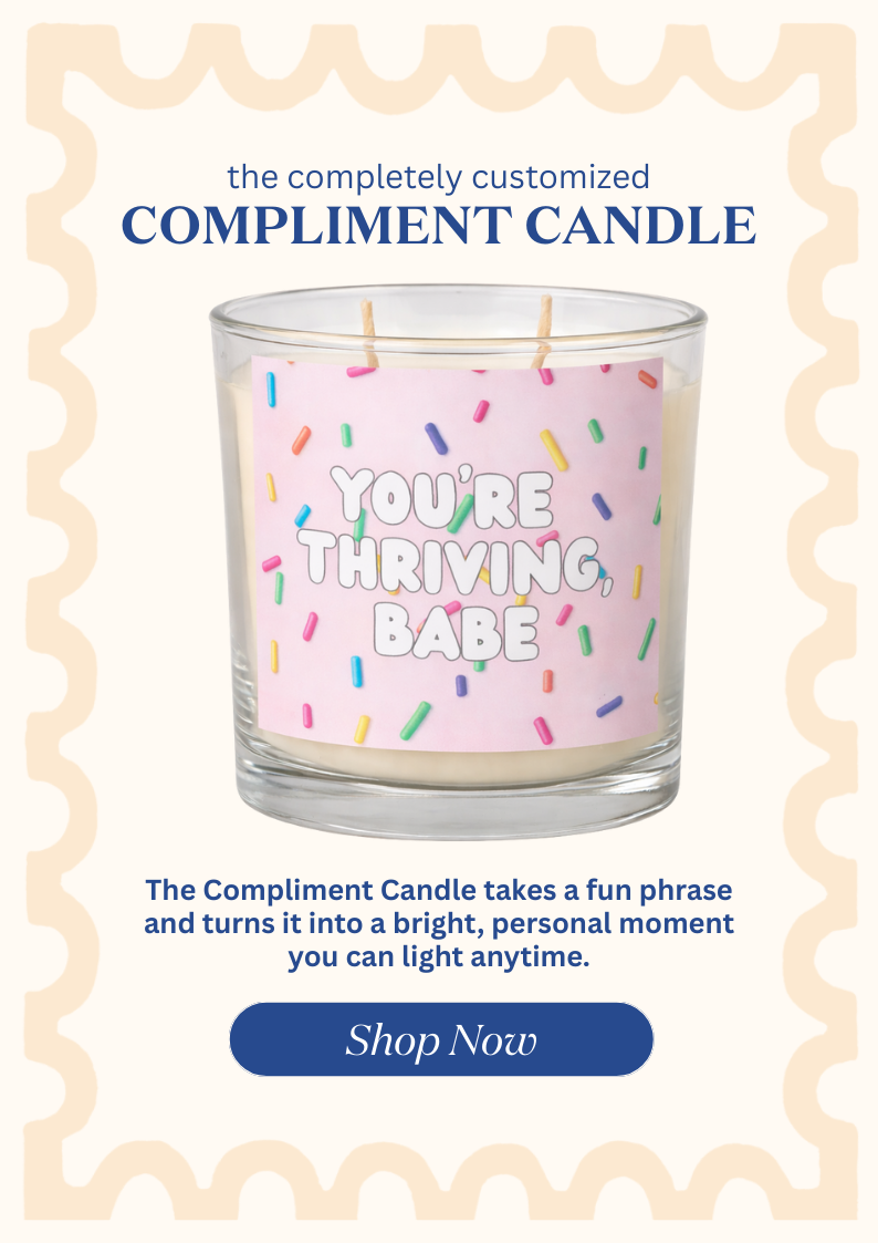 The completely customized Compliment Candle