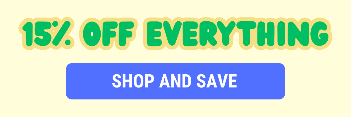 15% off everything - Shop & save 