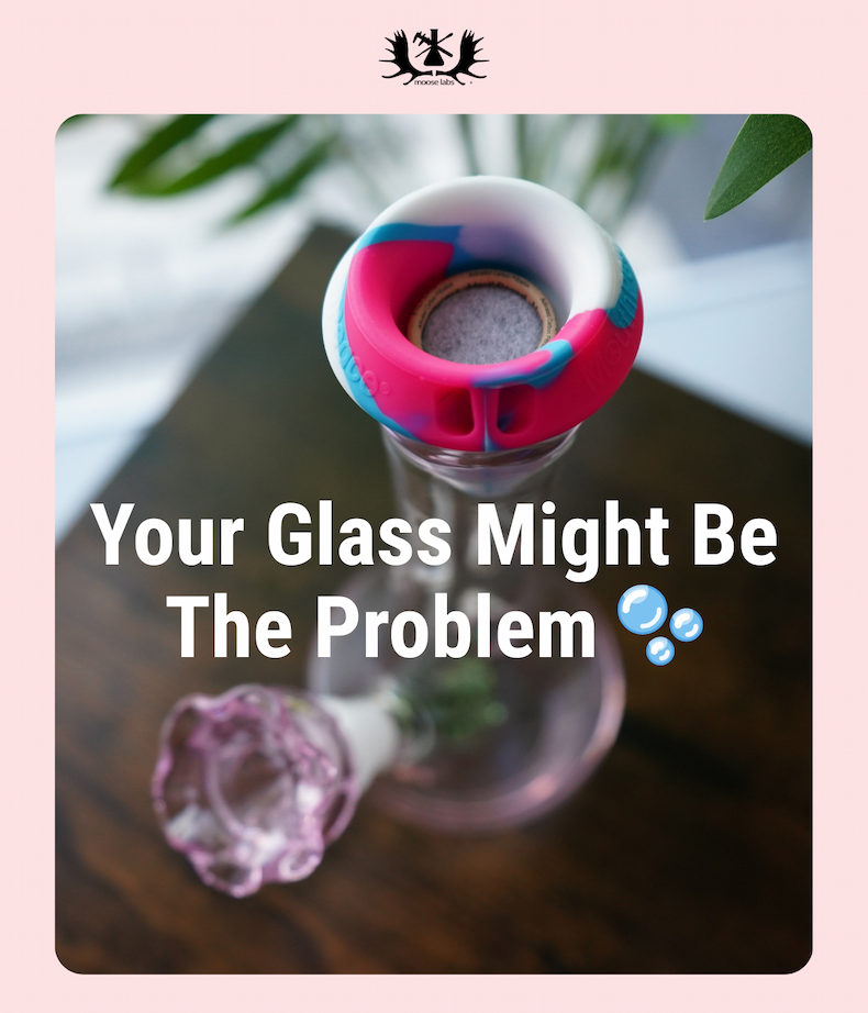 Your Glass Might Be The Problem 