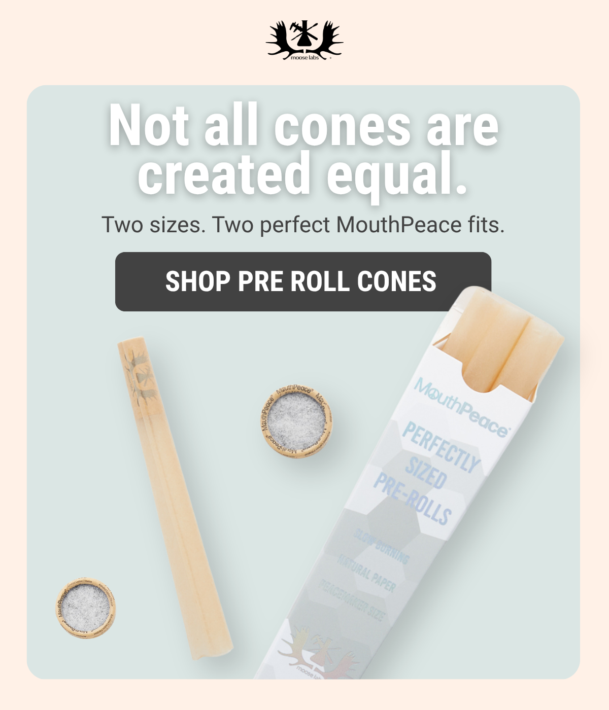 Not all cones are created equal. Shop Pre Roll Cones