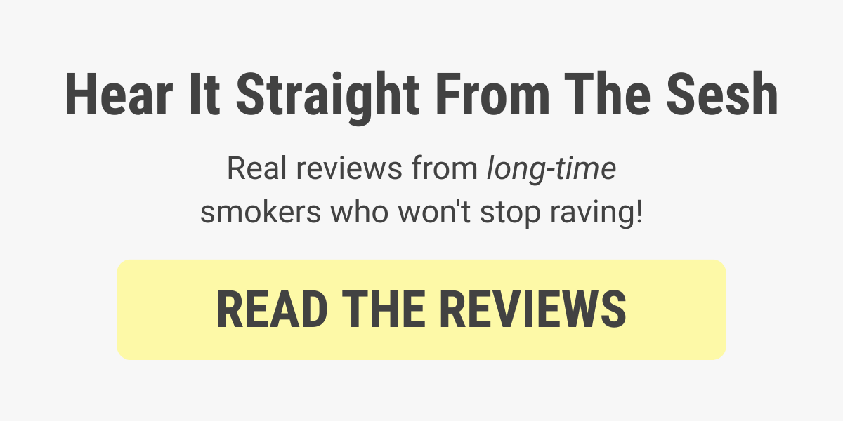 Hear it straight from the sesh - read the reviews