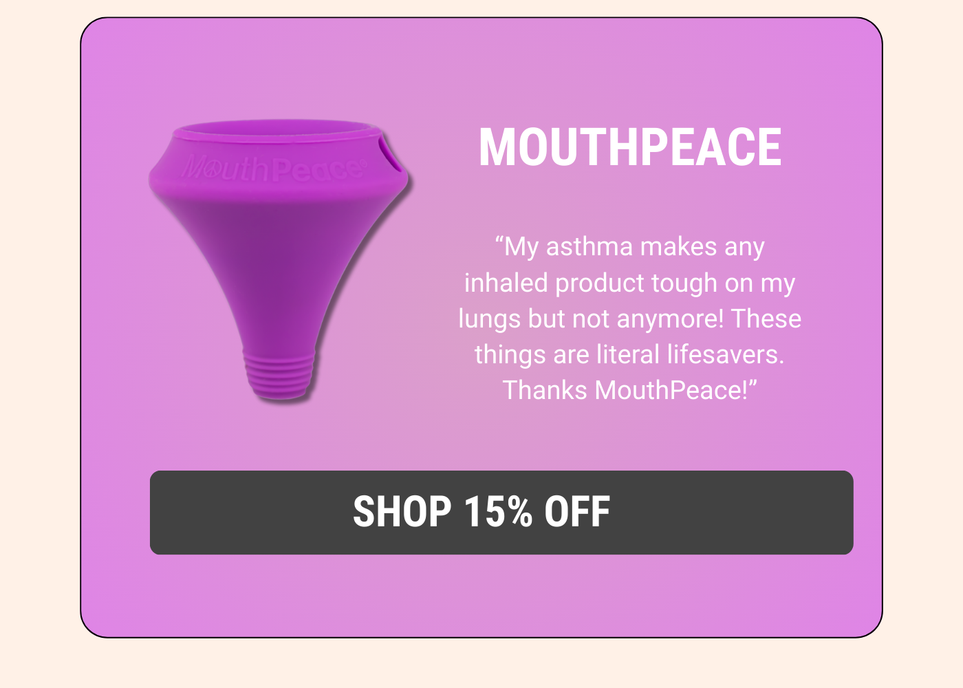 Shop MouthPeaces - 15% Off