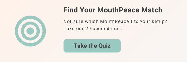 Take the MouthPeace Quiz