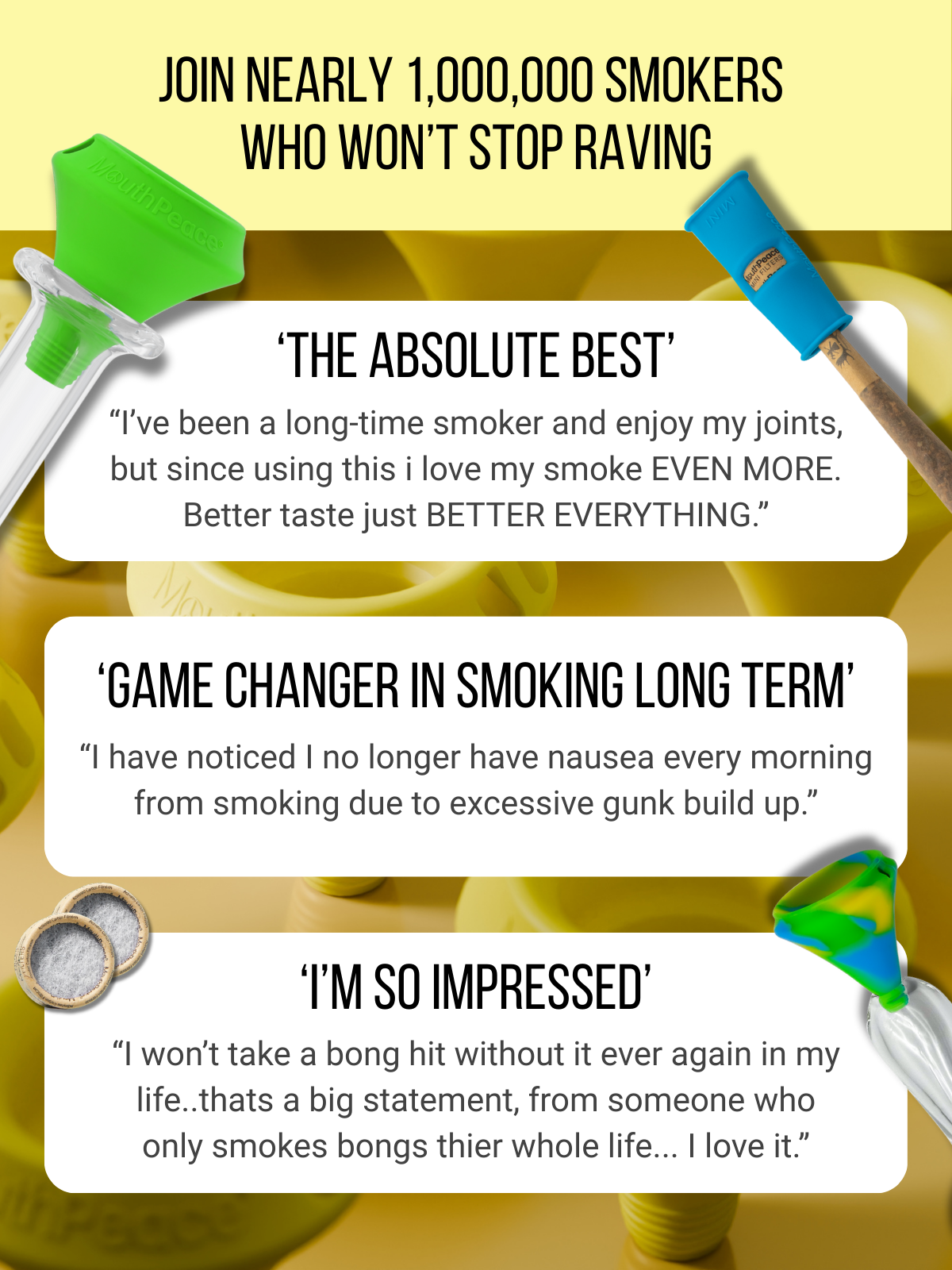 Join nearly 1,000,000 smokers who won't stop raving