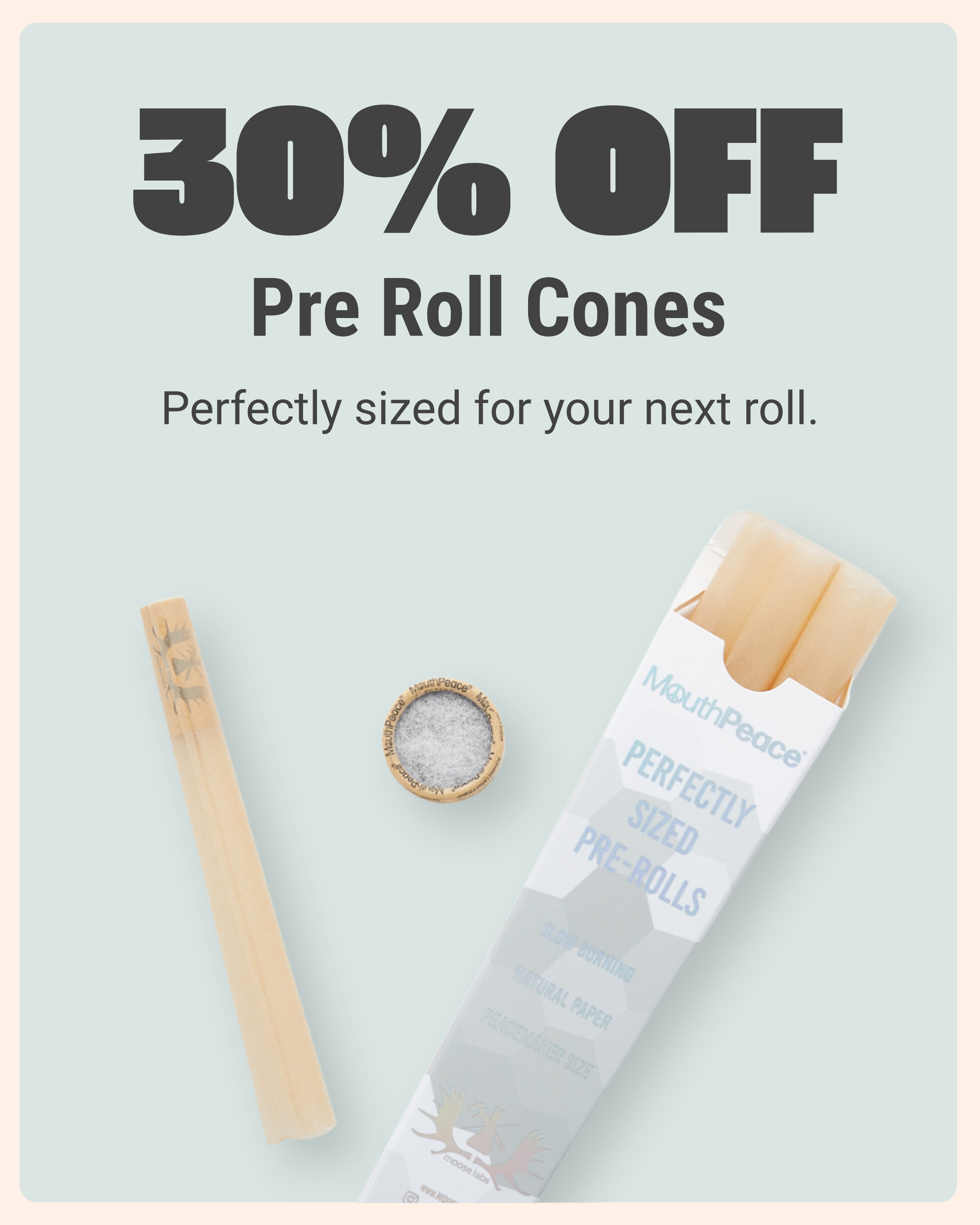 30% Off Pre Roll Cones