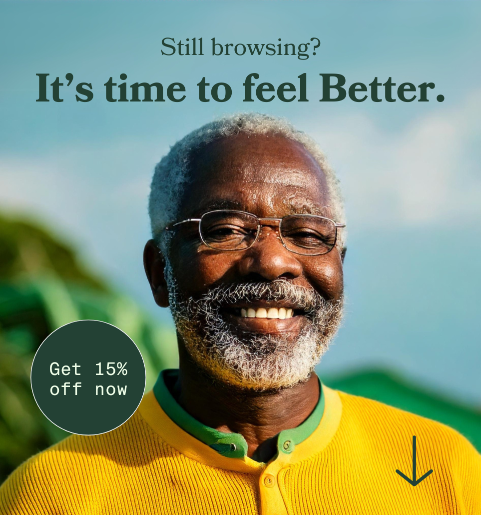 Still browsing? It's time to feel better