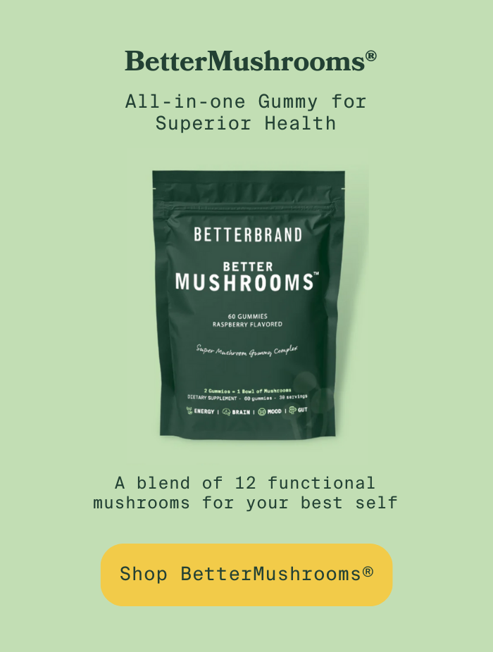 BetterMushrooms: all-in-one gummy for superior health. A blend of 12 functional mushrooms for your best self