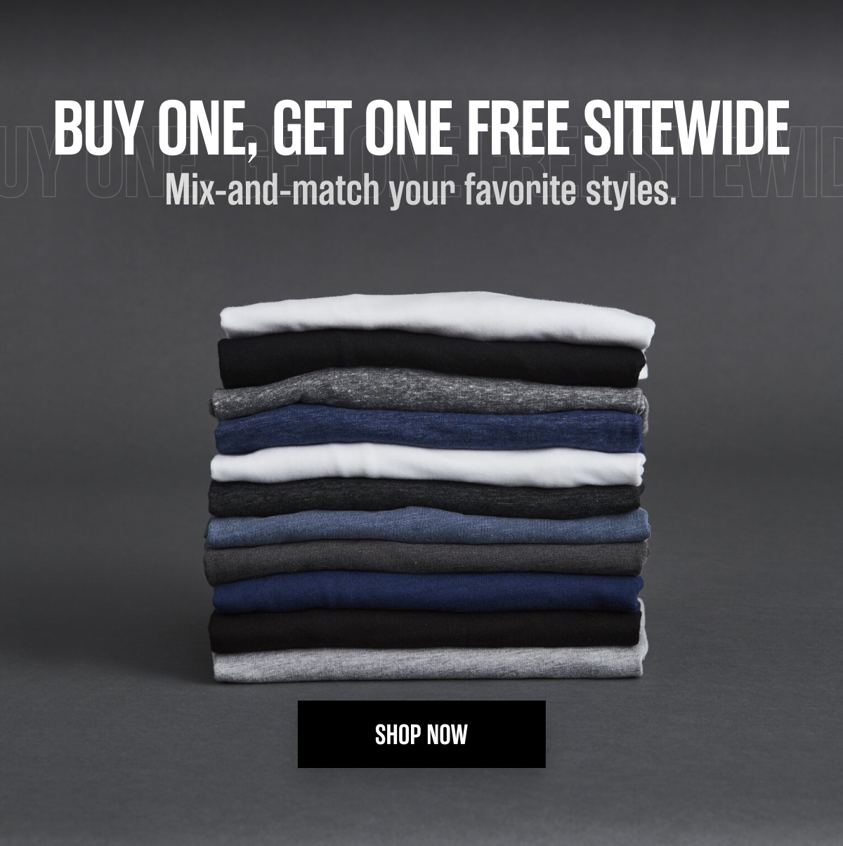 Buy One, Get One Free Sitewide