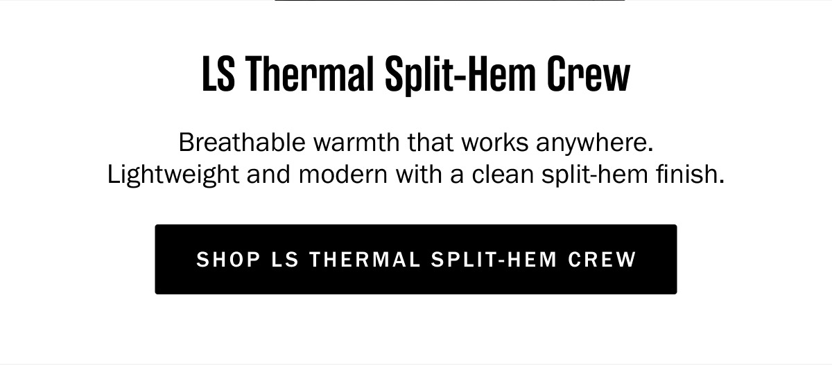 LS Thermal Split- Hem Crew