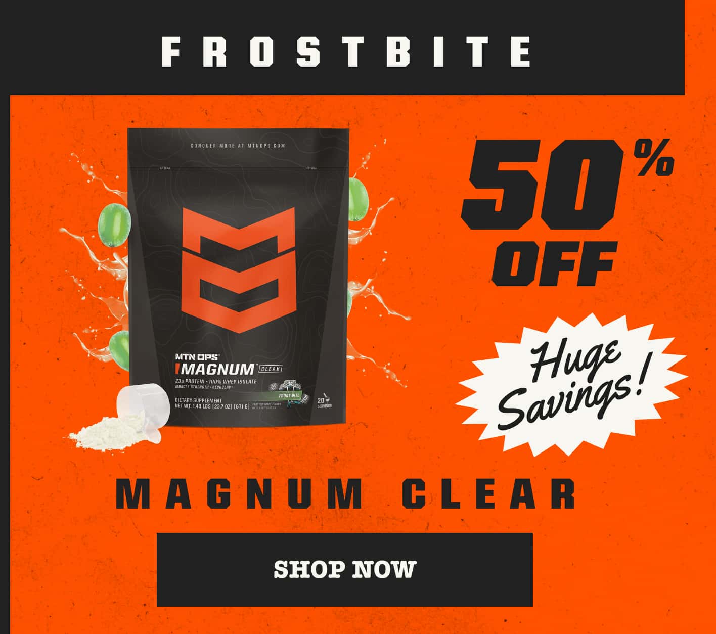 50% off Magnum Clear Whey (Frost Bite) - SHOP NOW