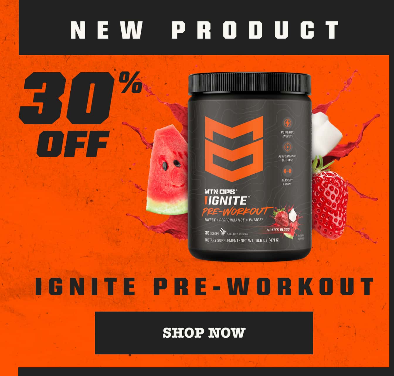 30% Off Ignite Pre-Workout - SHOP NOW