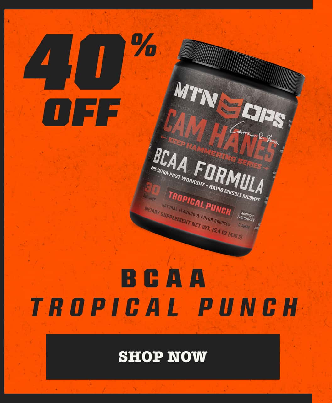 40% off BCAA (Tropical Punch) - SHOP NOW