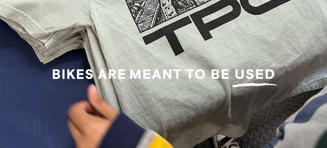 Bikes are meant to be used.