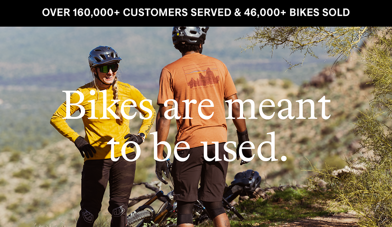 Bikes are meant to be used.