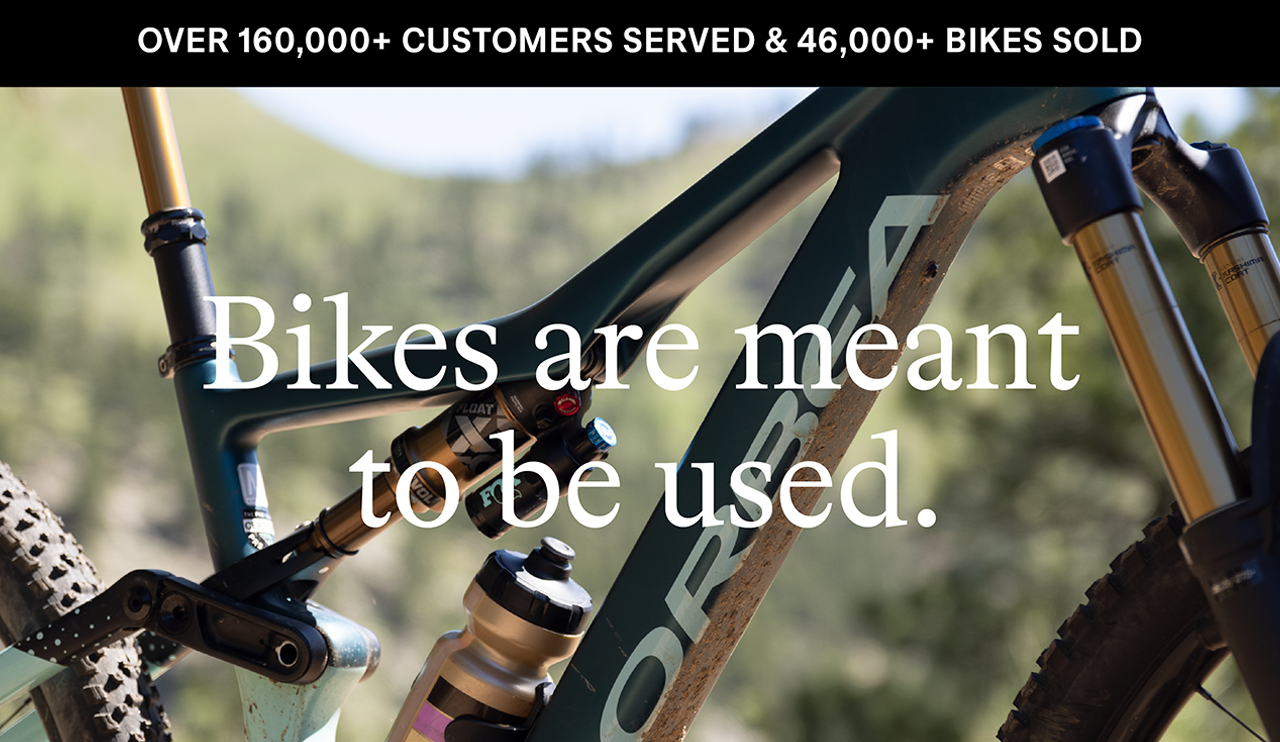 Bikes are meant to be used.