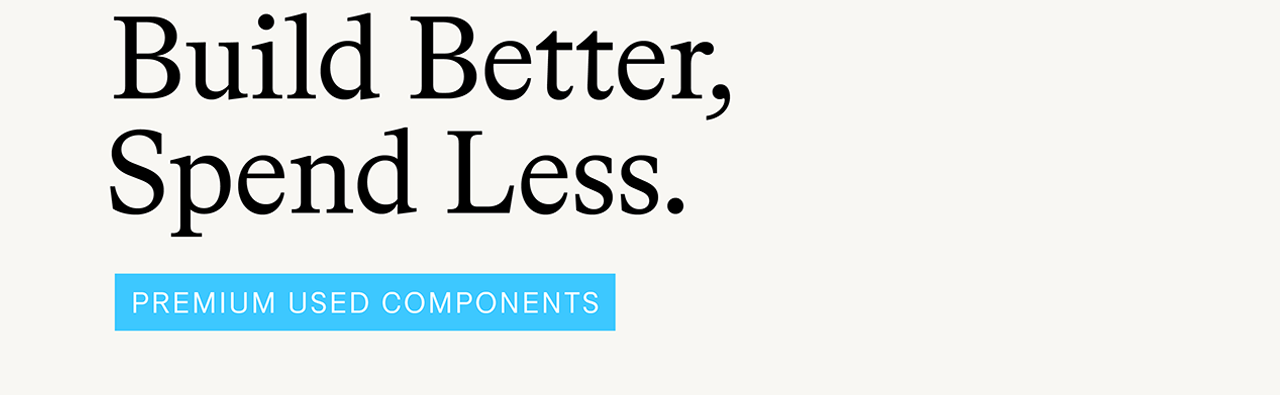 Build Better, Spend Less.