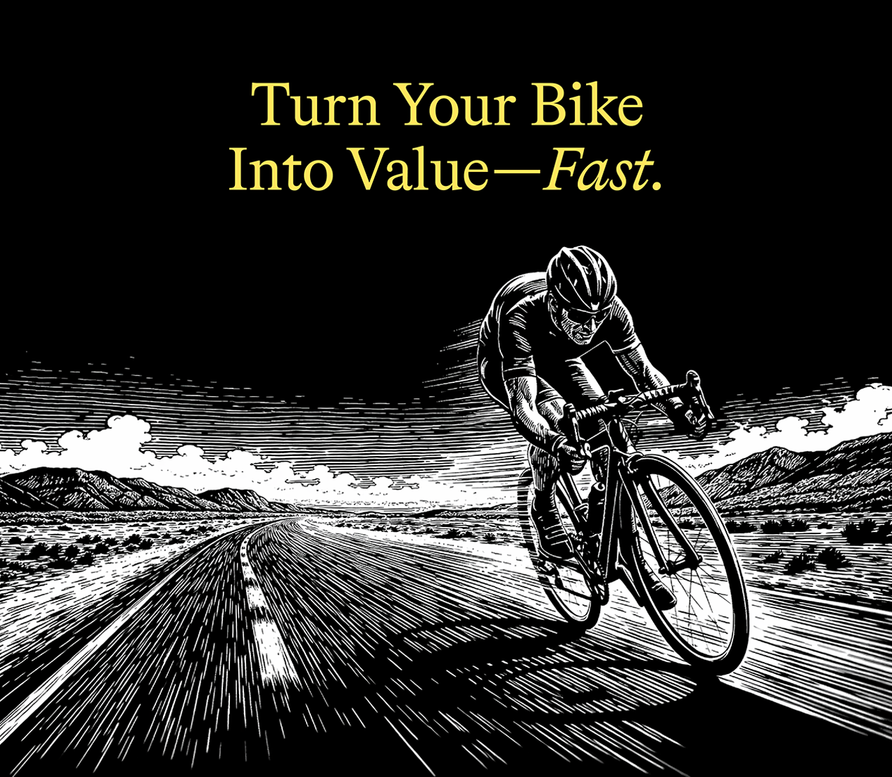 Turn Your Bike Into Value—Fast