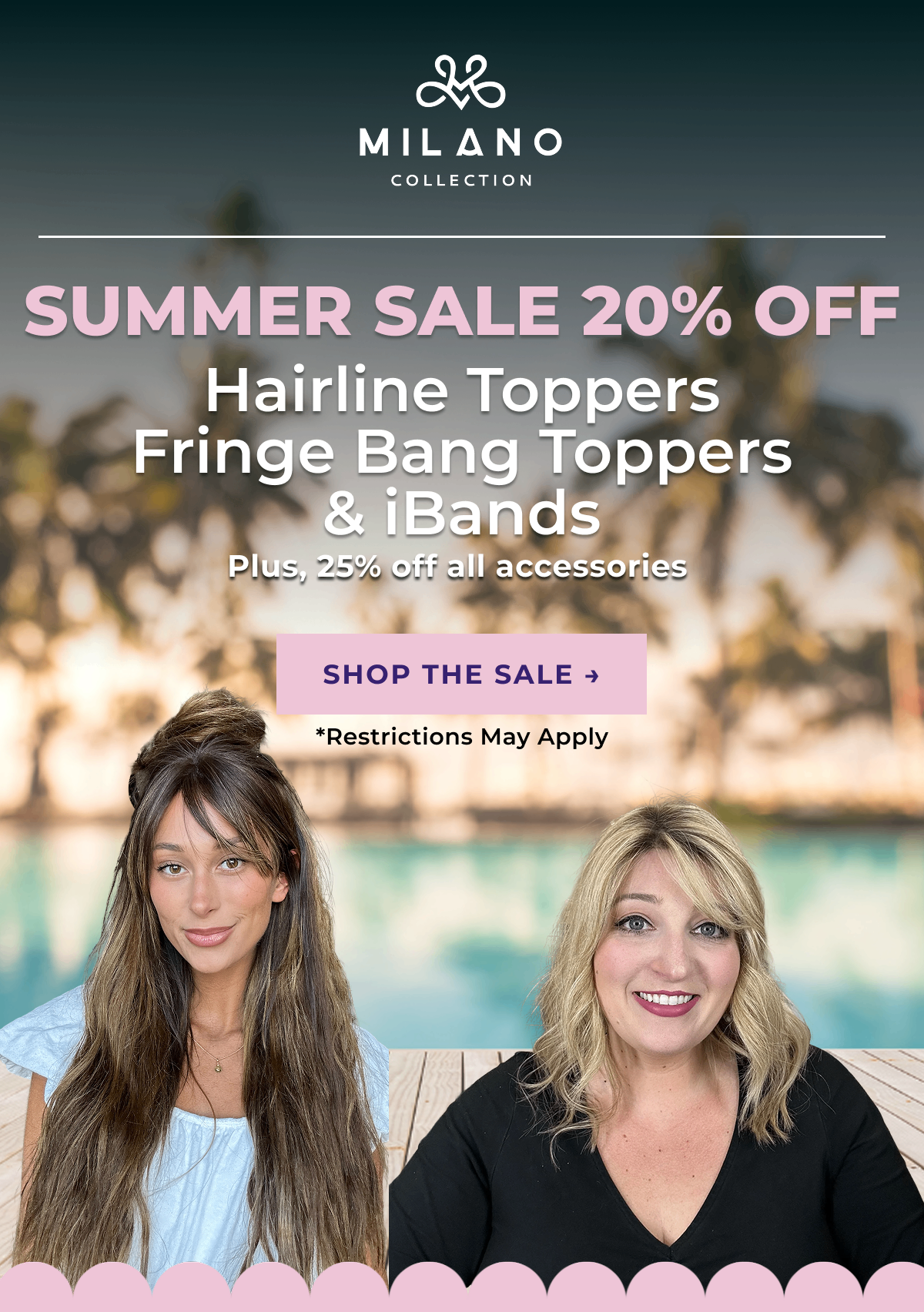 The Summer Sale. 20% Off Hairline Toppers, Fringe Bang Toppers, and iBands