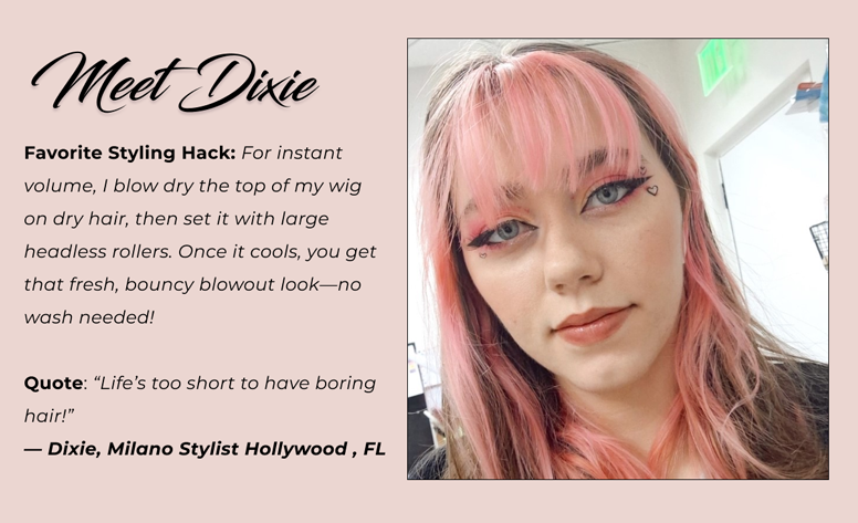 Meet Dixie-Favorite Styling Hack: For instant volume, I blow dry the top of my wig on dry hair, then set it with large headless rollers. Once it cools, you get that fresh, bouncy blowout look—no wash needed!