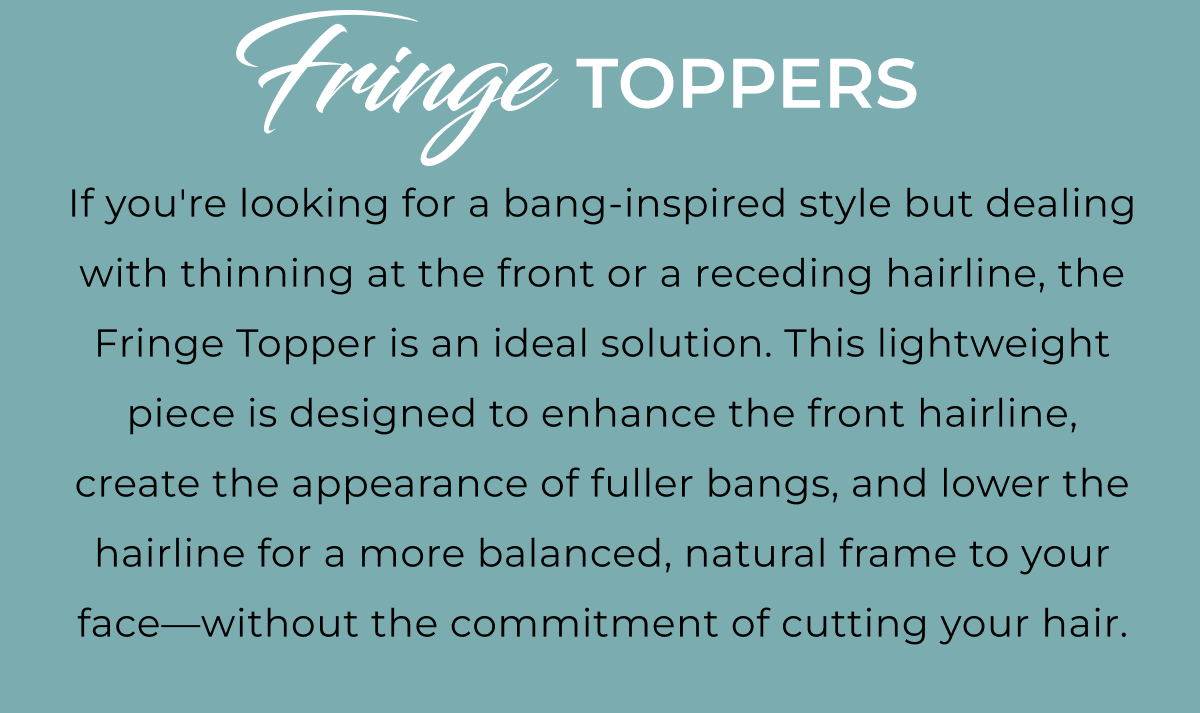 Shop Fringe Toppers