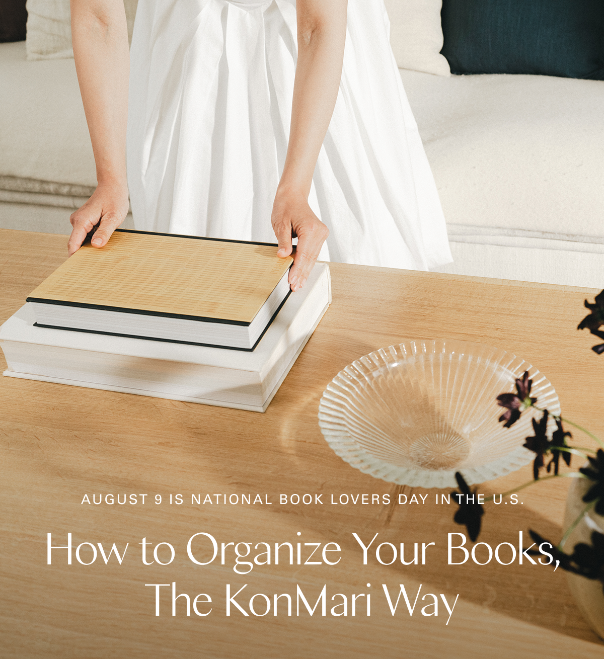 August 9 is National Book Lovers Day in the U.S.  - How to Organize Your Books, the KonMari Way