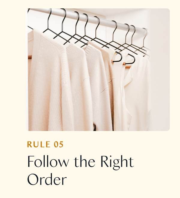 Rule 05: Follow the Right Order 