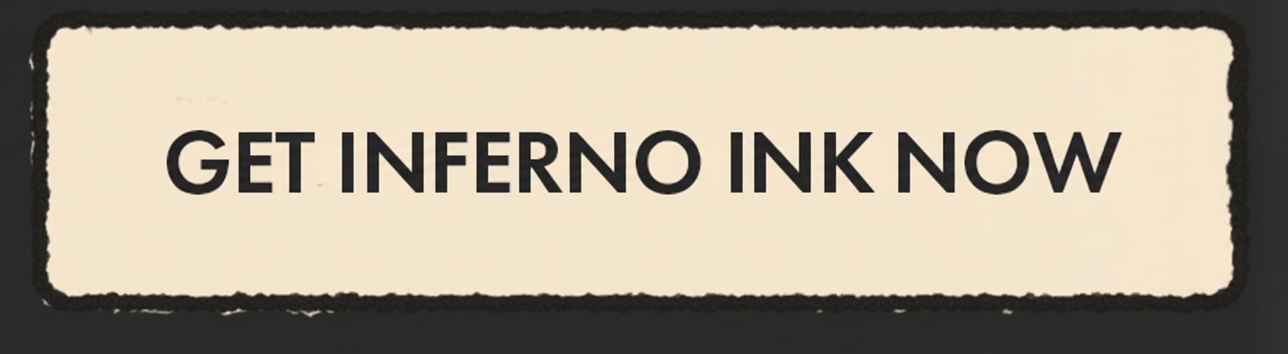 an image of a sign that says get inferino ink now