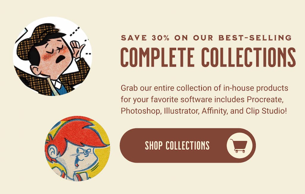 Complete Collections - 30% Off