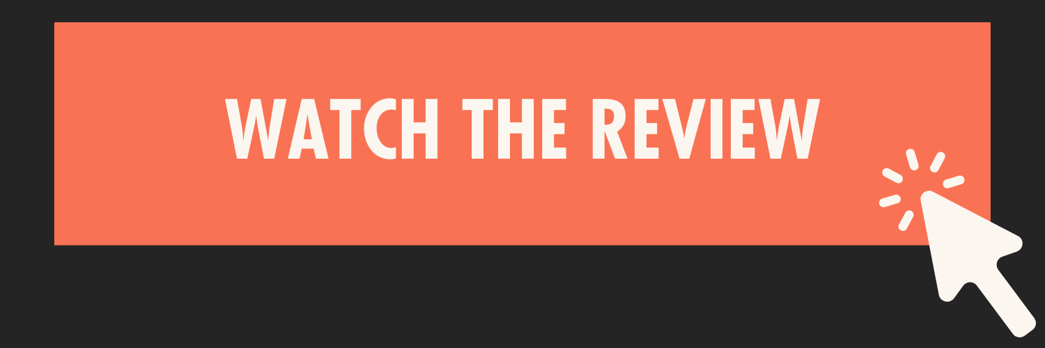Watch the Review
