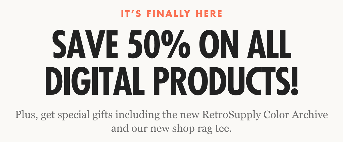 VIP Early Access: Save 50% on all digital products!