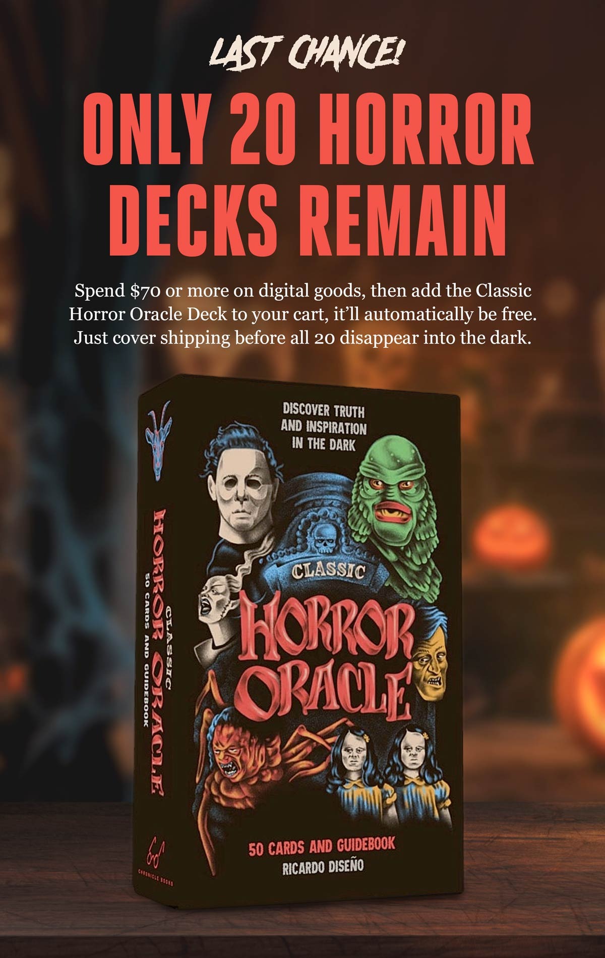 Last Chance: Only 20 Horror Decks Remain