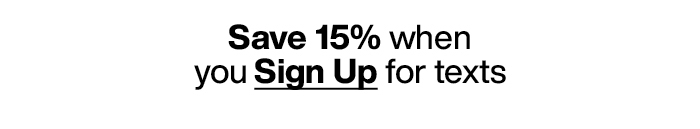 Sign up, save 15%
