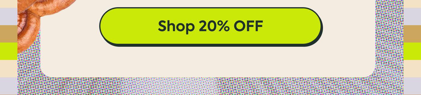 Shop 20% OFF Shop 20% OFF