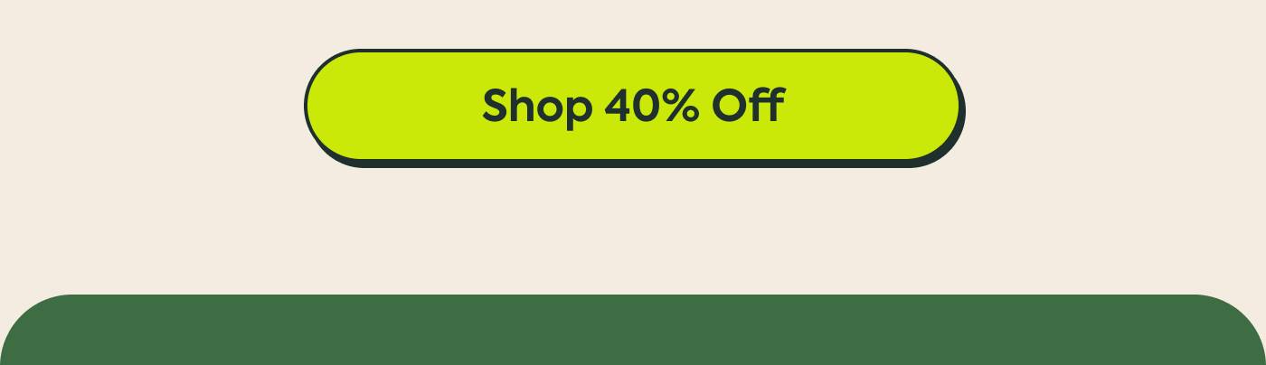 Shop 40% Off