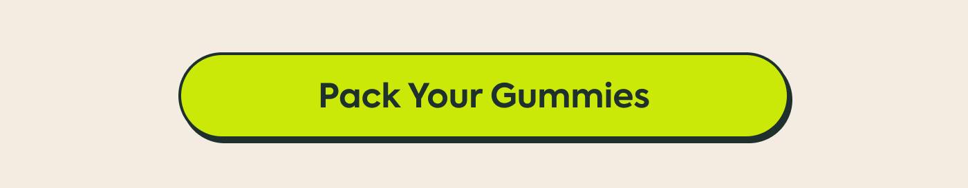 Pack Your Gummies