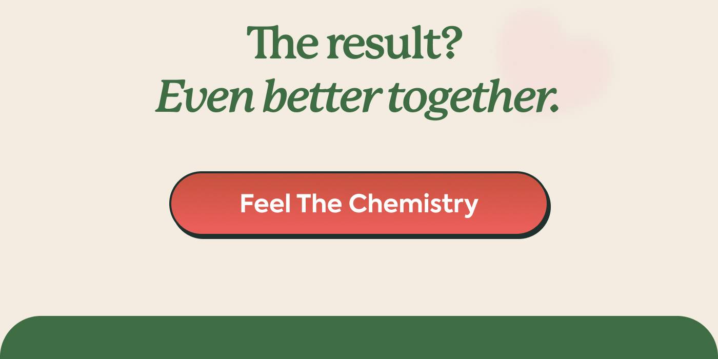 Feel The Chemistry