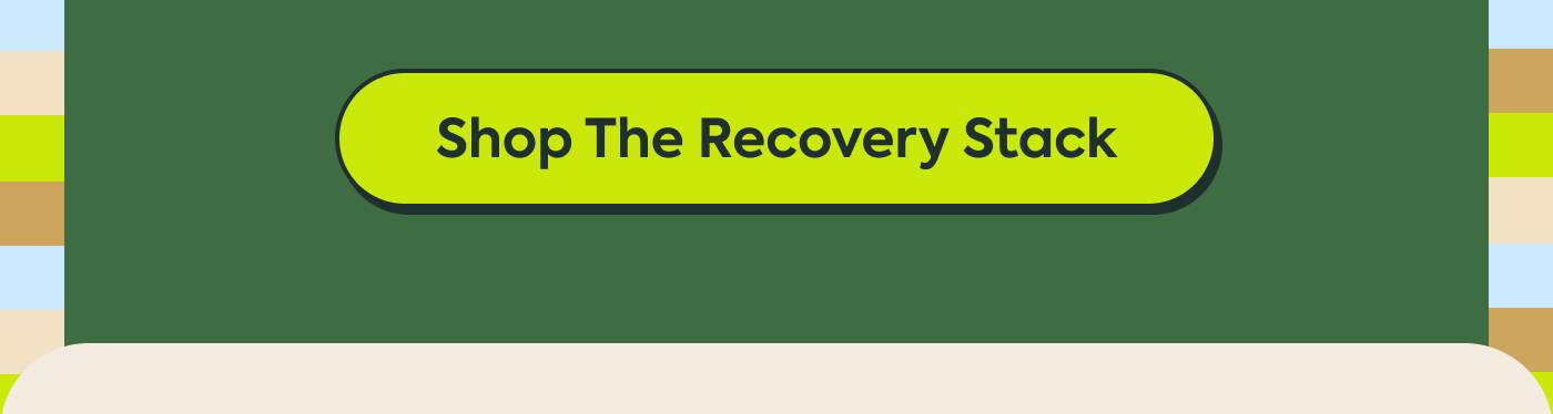Shop The Recovery Stack