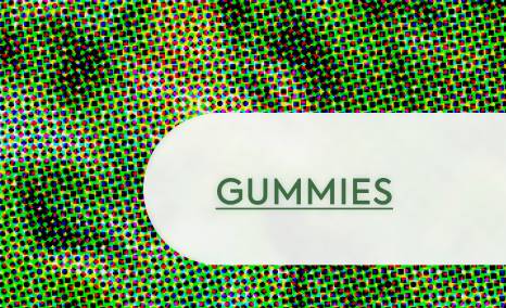 GUMMIES