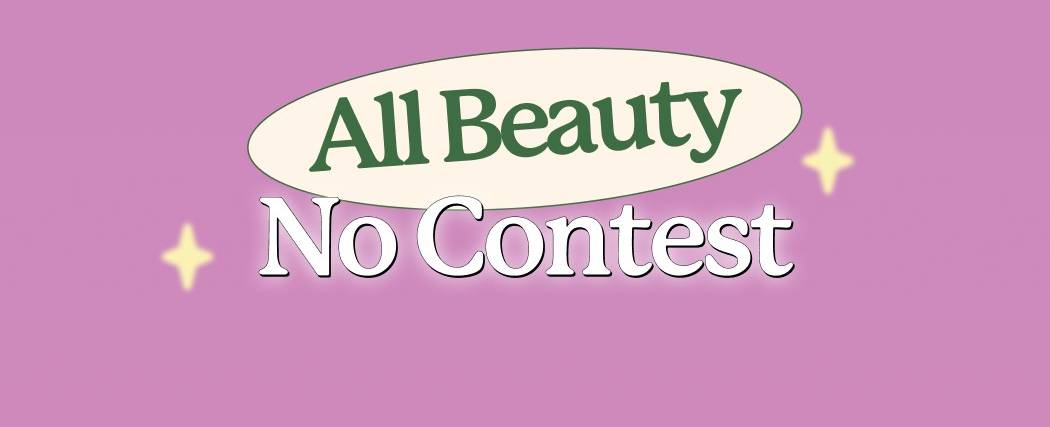 All Beauty, No Contest