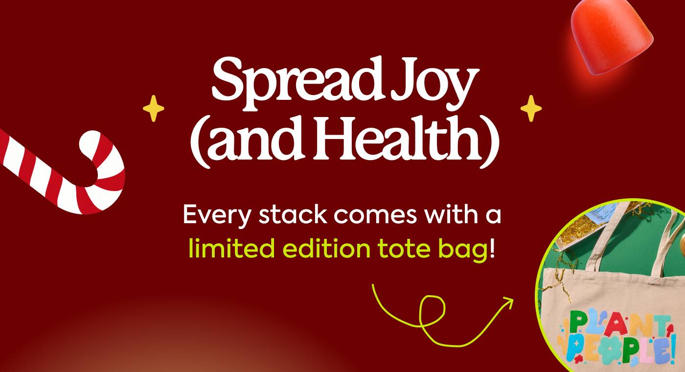 Spread Joy (And Health). Every stack comes with a limited edition tote bag!