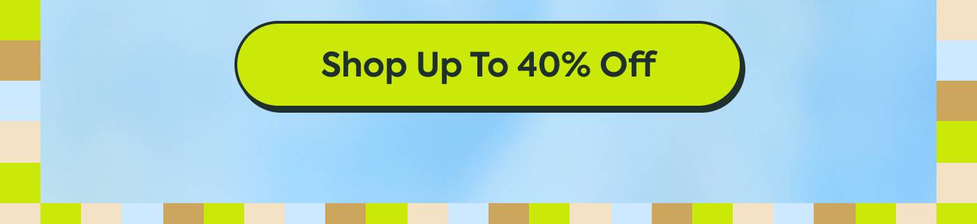 Shop 40% Off