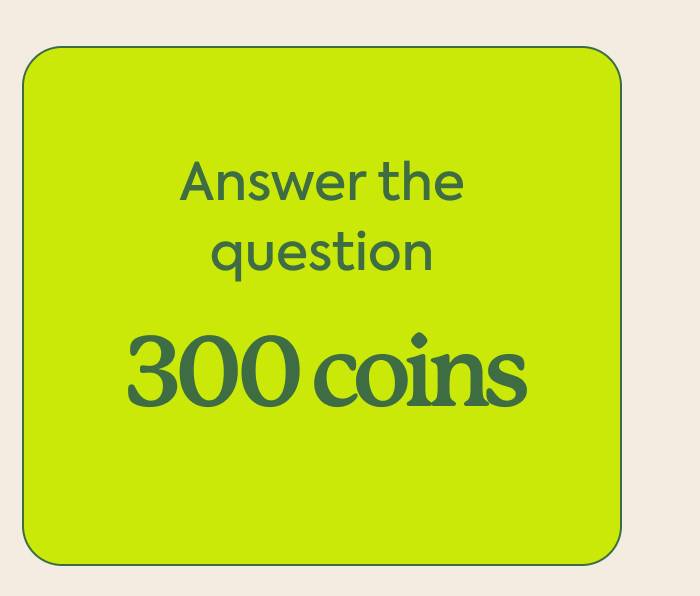 Answer the question → 300 coins