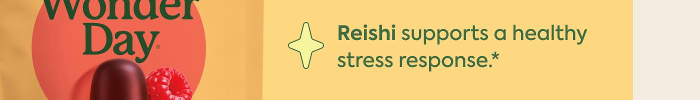 Reishi supports a healthy stress response.*
