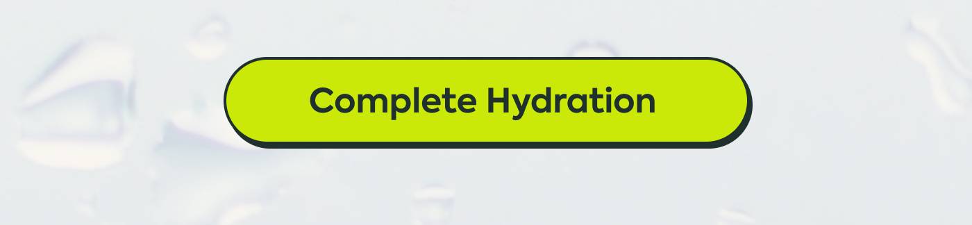 Complete Hydration 