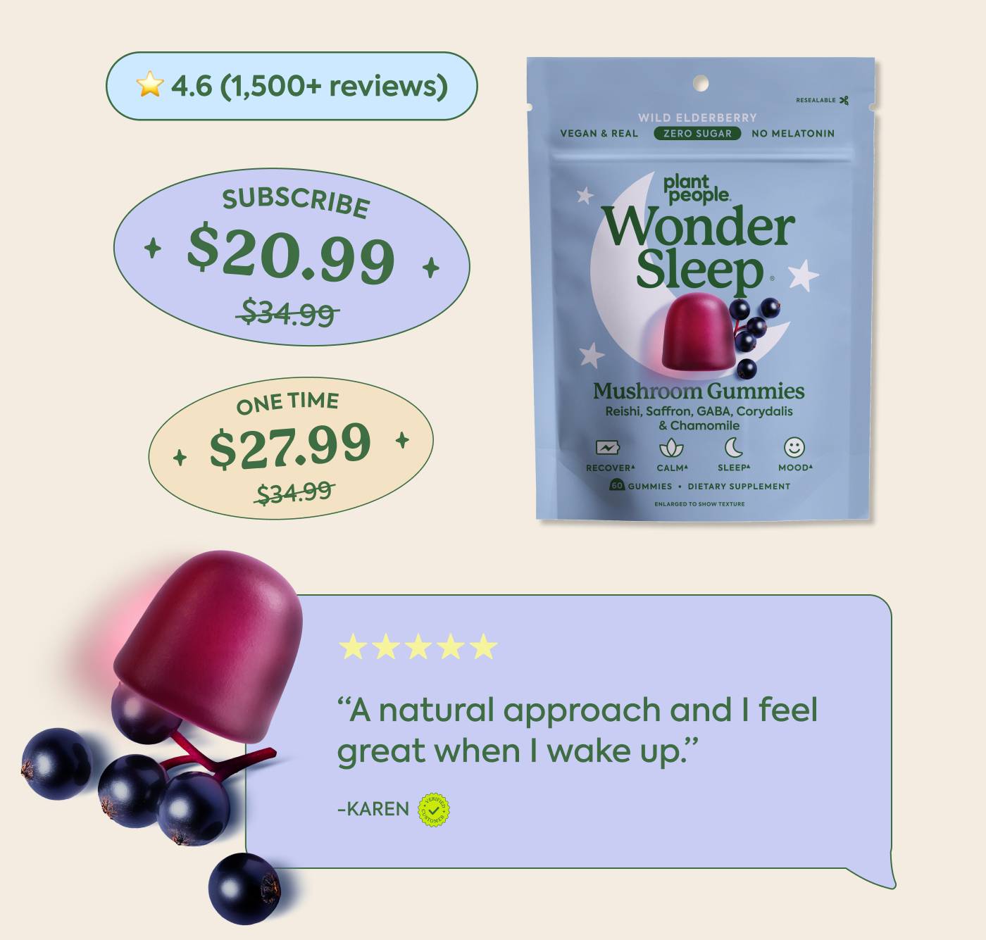 WonderSleep |⭐ 4.6 (1,500+ reviews) | Subscribe: $34.99 → $20.99 | One-time: $34.99 → $27.99 | “A natural approach and I feel great when I wake up.” - Karen
