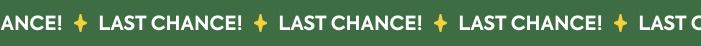 LAST CHANCE