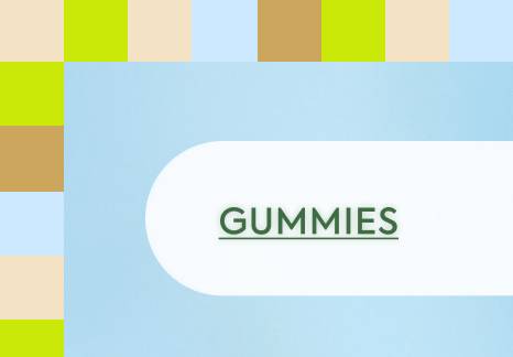 GUMMIES
