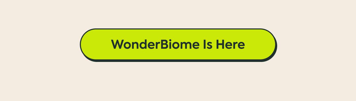 WonderBiome is Here